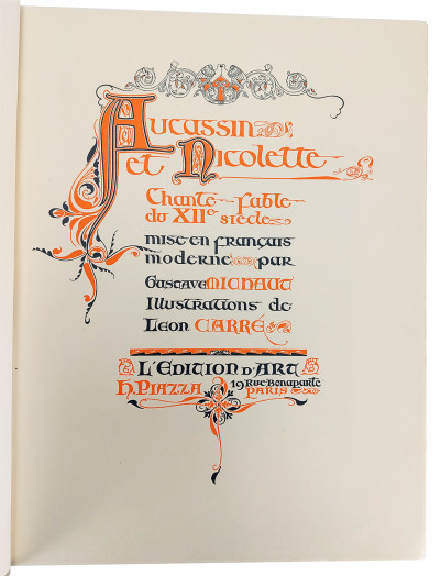 Aucassin et Nicolette. Chante-fable du XIIe siècle, mise en français moderne par Gustave Michaut. Illustrations de Léon Carré. 