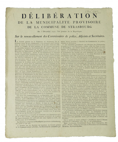 Délibération de la Municipalité provisoire de la Commune de Strasbourg du 5 Décembre 1792, l'an premier de la République. Sur le renouvellement des Commissaires de Police, Adjoints et Secrétaires. 