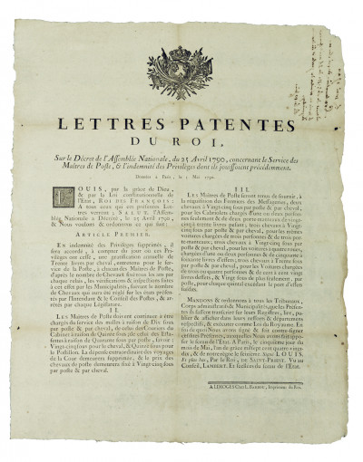 Lettres patentes du Roi, sur le Décret de l'Assemblée Nationale, du 25 avril 1790, concernant le Service des Maîtres de Poste, & l'indemnité des Privilèges dont ils jouissaient précédemment. 
