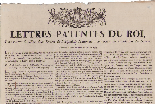 Lettres patentes du Roi, portant sanction d'un Décret de l'Assemblée nationale, concernant la circulation des grains. Données à Paris au mois d'octobre 1789. 