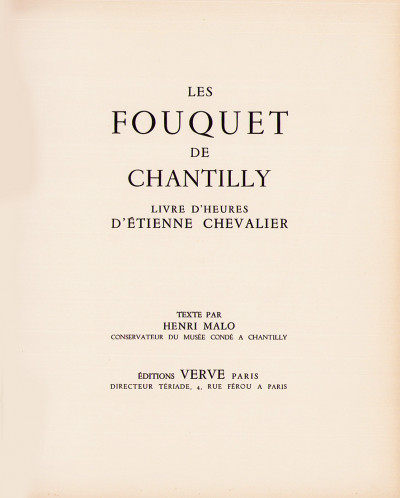 Les Fouquet de Chantilly. Livre d'heures d'Étienne Chevalier. Texte par Henri Malo. 