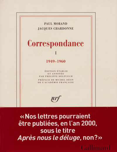 Correspondance. I. 1949-1960. Édition établie et annotée par Philippe Delpuech. Préface de Michel Déon. 
