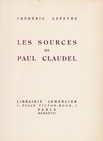 Les sources de Paul Claudel. 