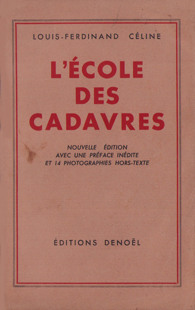 L'école des cadavres. Nouvelle édition, avec une préface inédite et 14 photographies hors-texte. 