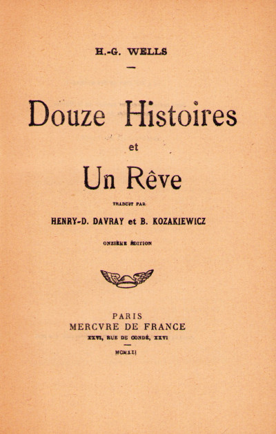 Douze histoires et un rêve. Traduit par Henry-D. Davray et B. Kozakiewics. 