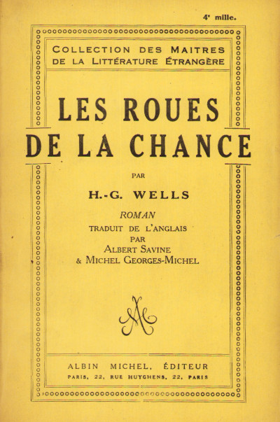Les roues de la chance. Traduit de l'anglais par Albert Savine & Michel Georges-Michel. 