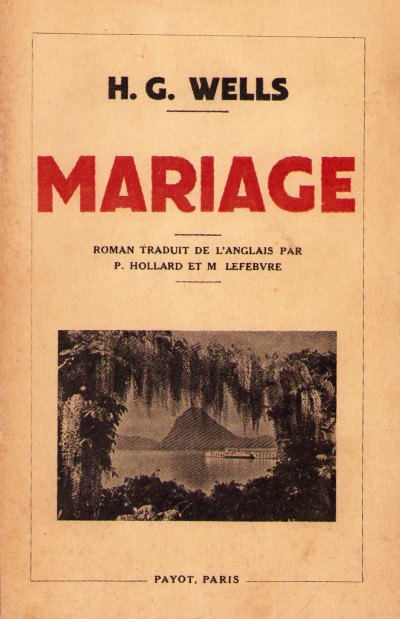 Mariage. Roman traduit de l'anglais par P. Hollard et M. Lefebvre. 
