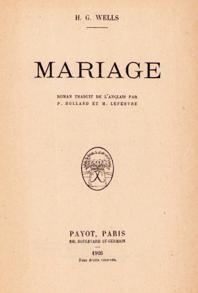 Mariage. Roman traduit de l'anglais par P. Hollard et M. Lefebvre. 