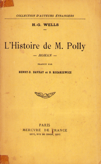 L'histoire de M. Polly. Traduit par Henry-D. Davray et B. Kozakiewicz. 