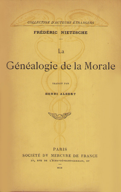 La Généalogie de la Morale. Traduit par Henri Albert. 