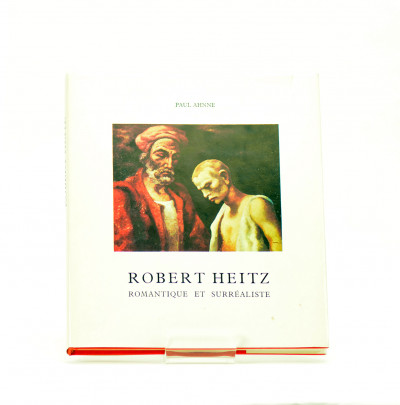Robert Heitz. Romantique et surréaliste. 