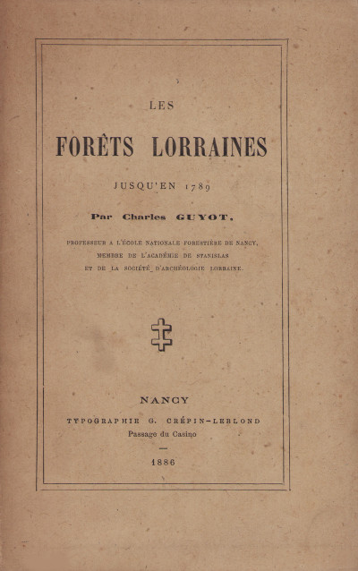Les forêts lorraines jusqu'en 1789. 
