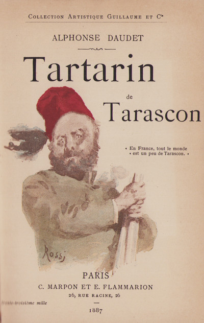 Tartarin de Tarascon. Illustré par J. Girardet, Montégut, de Myrbach, Picard, Rossi. 