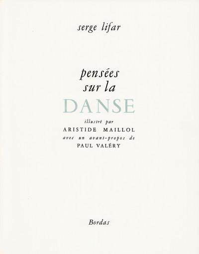 Pensées sur la danse. Illustré par Aristide Maillol avec un avant-propos de Paul Valéry. 