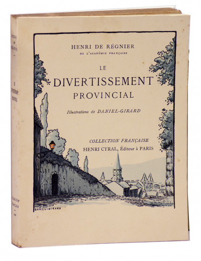 Le Divertissement Provincial. Illustrations de Daniel-Girard. 