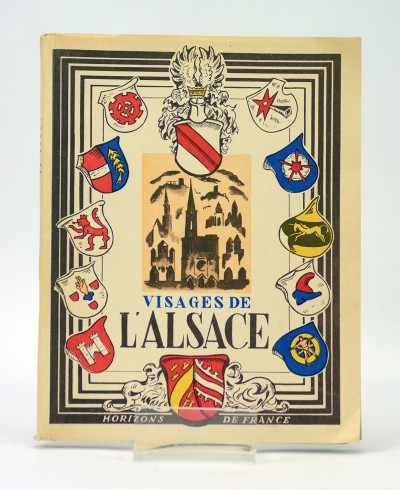 Visages de l'Alsace, par Pierre Marthelot, Philippe Dollinger, Robert Heitz, Alfred Biedermannn. 