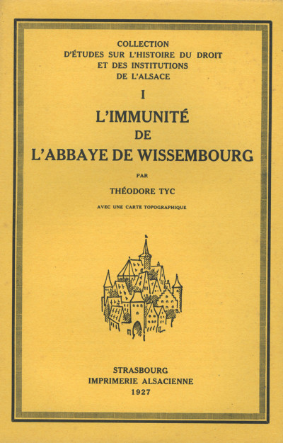L'immunité de l'Abbaye de Wissembourg. 