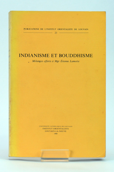 Indianisme et bouddhisme. Mélanges offerts à Mgr Étienne Lamotte. 