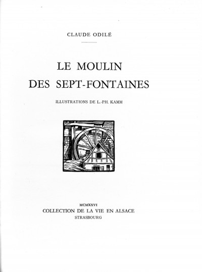 Le moulin des Sept-Fontaines. Illustrations de L.-Ph. Kamm. 