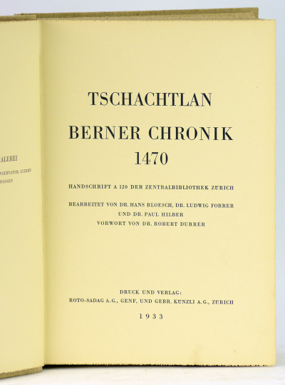 Tschachtlan Berner Chronik. 1470. Ahandschrift A 120 der Zentralbibliothek Zürich. Bearbeitet von Dr. Hans Bloesch, Dr. Ludwig Forrer und Dr. Paul Hilber. Vorwort von Dr. Robert Durrer. 