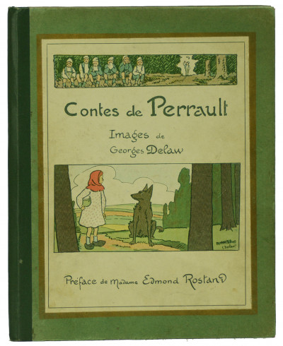 Contes de Perrault. Images de Georges Delaw. Préface de Madame Edmond Rostand. 