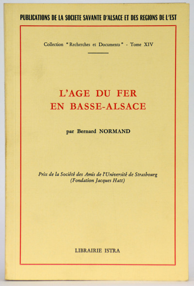 L'Âge du Fer en Basse-Alsace. 