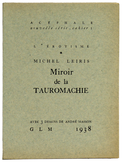 Miroir de la Tauromachie. Avec 3 dessins de André Masson. 