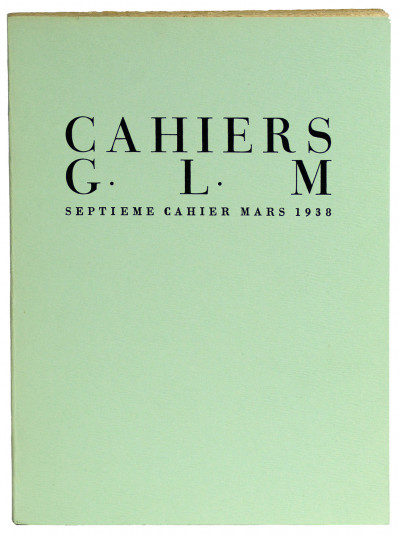 Cahiers G.L.M. Septième cahier. Mars 1938. Les textes & illustrations composant ce cahier consacré au rêve ont été assemblés par André Breton. 