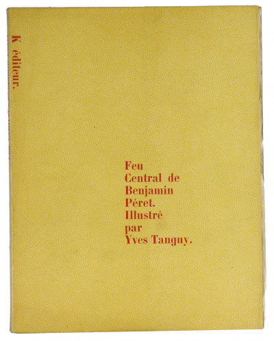 Feu Central de Benjamin Péret. Avec des illustrations d'Yves Tanguy. 