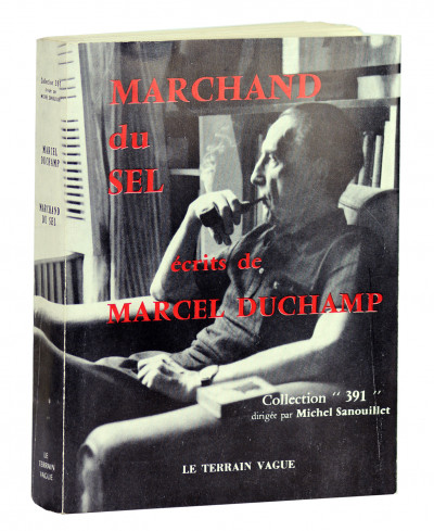 Marchand du sel. Écrits de Marcel Duchamp réunis et présentés par Michel Sanouillet. Bibliographie de Poupard-Lieussou. 