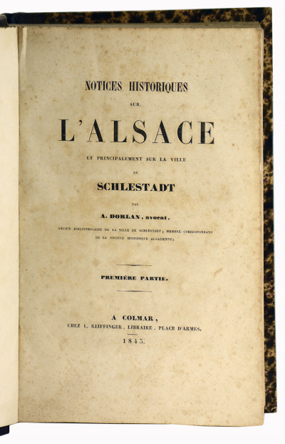 Notices historiques sur l'Alsace et principalement sur la ville de Schlestadt. 