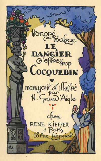 Le Dangier d'estre trop coquebin. Manuscrit et illustré par H. Grand'Aigle. 