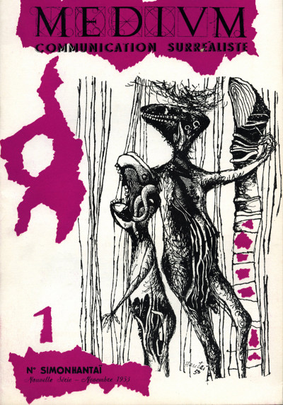 Médium. Communication surréaliste. Nouvelle série, du N° 1 (novembre 1953) au N°4 (janvier 1955). 