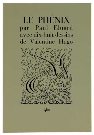 Le Phénix. Avec dix-huit dessins de Valentine Hugo. 