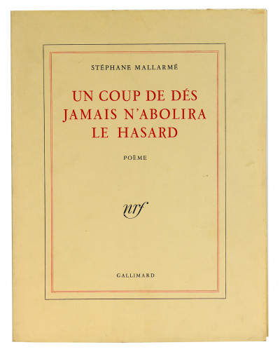 Un coup de dé jamais n'abolira le hasard. 