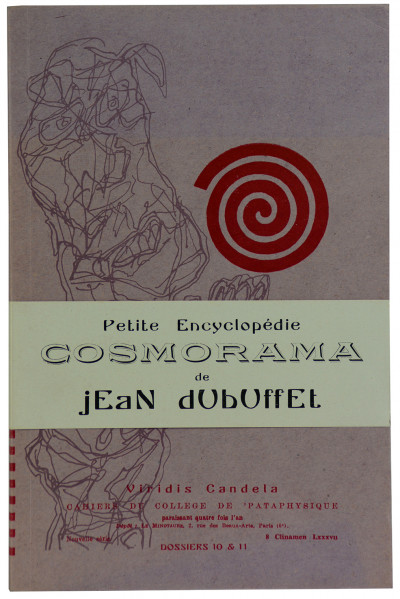 Viridis Candela. Cahiers du Collège de 'Pataphysique. Dossiers 10 & 11 : Cosmorama de Dubuffet. 