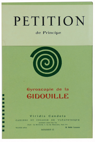 Viridis Candela. Cahiers du Collège de 'Pataphysique. Dossier 13 : Gyroscopie de la Gidouille. 