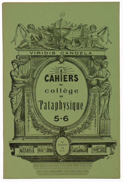Viridis Candela. Cahiers du Collège de 'Pataphysique. 5-6. La ’Pataphysique à l’époque symboliste. 