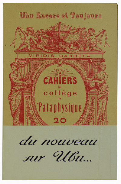 Viridis Candela. Cahiers du Collège de 'Pataphysique. 20. Ubu encore et toujours. 