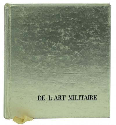 Célébration de l'art militaire, par Maurice Lelong, o. p., avec le concours bénévole de 99 bons auteurs. 