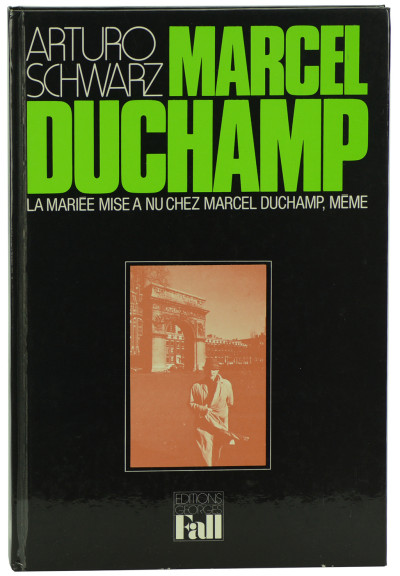 La mariée mise à nu chez Marcel Duchamp, même. Traduit de l'anglais par Anne-Marie Sauzeau-Boetti. 