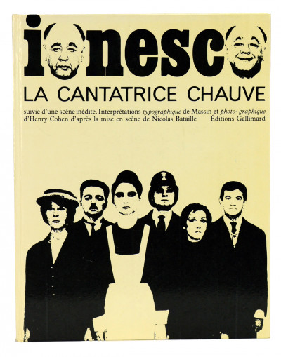 La cantatrice chauve. Anti-pièce, suivie d'une scène inédite. Interprétations typographique de Massin et photographique d'Henry Cohen d'après la mise en scène de Nicolas Bataille et avec le concours des comédiens du Théâtre de la Huchette. 