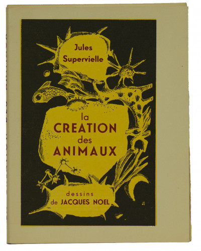 La création des animaux. Dessins de Jacques Noël. 