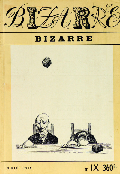 Bizarre. Revue trimestrielle. Juillet 1958. N° IX. 