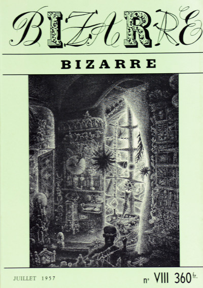 Bizarre. Revue périodique nouvelle série. Juillet 1957. N° VIII. 