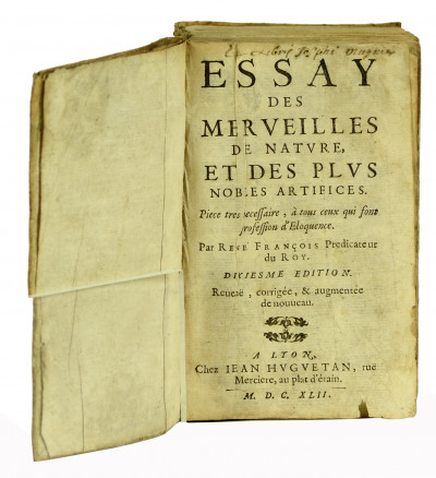 Essay des merveilles de nature, et des plus nobles artifices. Pièce très nécessaire, à tous ceux qui font profession d'éloquence. Dixièsme édition. Revue, corrigée & augmentée de nouveau. 