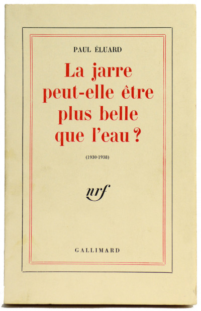 La jarre peut-elle être plus belle que l'eau ? (1930-1938). 