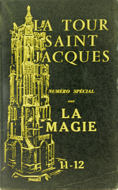 La Tour Saint-Jacques - Numéro spécial sur La Magie, Nos 11-12, juillet-décembre 1957. 