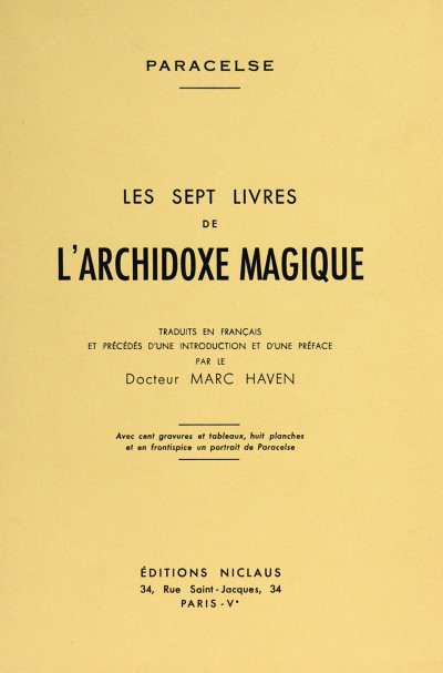 Les sept livres de l'archidoxe magique. Traduits en français et précédés d'une introduction et d'une préface par le Dr. Marc Haven. 