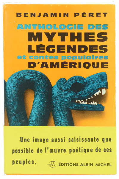 Anthologie des mythes, légendes et contes populaires d'Amérique. 